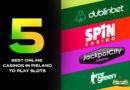 5 Best Online Casinos in Ireland to Play Slots