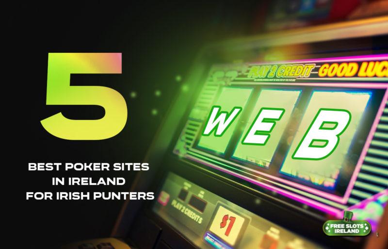 Best Poker Sites in Ireland for Irish Punters