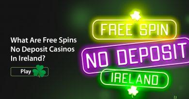 Free Spins No Deposit Casinos In Ireland