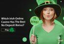 The Best Ireland No Deposit Bonus